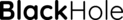 BLACK HOLE